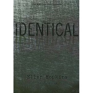 Identical -- Ellen Hopkins